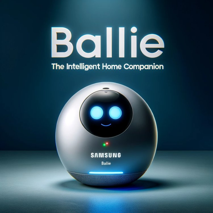 Samsung's Ballie: Your AI Home Companion