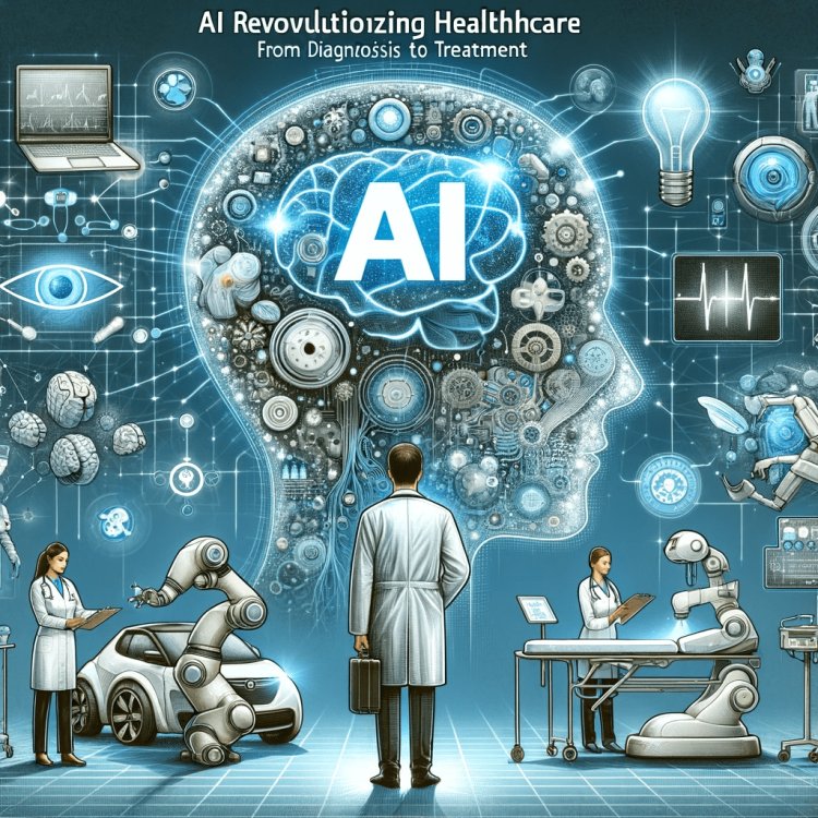 AI Revolutionizing Healthcare: From Diagnosis to Treatment