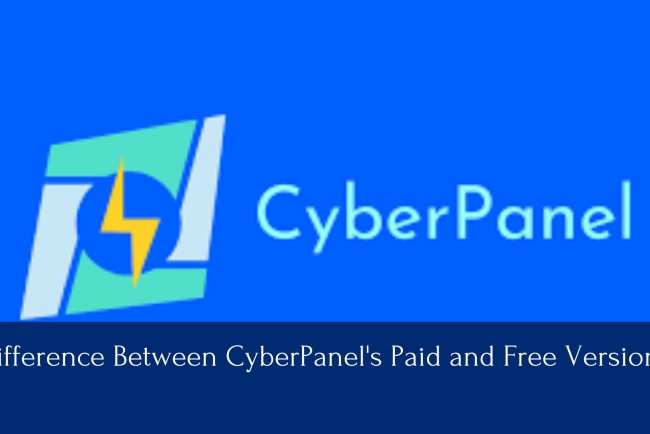 Difference Between CyberPanel's Paid and Free Versions